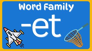 Word Family et et Word Family CVC Words for Kindergarten ET Words et Sound Words Learn to Read [upl. by Loux116]