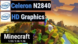 Celeron N2840 vs MINECRAFT 113  114  116 [upl. by Nirmak]