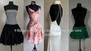 9 things you need to start making your own clothes sewing for dummies [upl. by Eledoya]