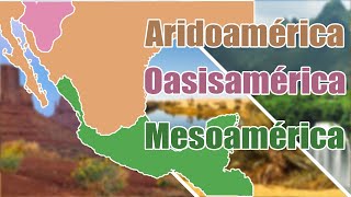 ARIDOAMÉRICA  MESOAMÉRICA  OASISAMÉRICA [upl. by Bebe]