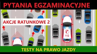 ‼Pytania egzaminacyjne testy na prawo jazdy WORD 2019‼ Część 2 Akcje ratunkowe🚑🚓 [upl. by Ordway]