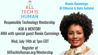 ASK A MENTOR Responsible Tech AMA with Renee Cummings [upl. by Enahpad]