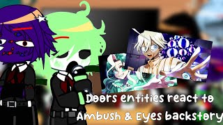 Doors entities react to Ambush amp Eyes backstory  Doors Roblox Gacha club  Reaction  Part 3 [upl. by Everard]