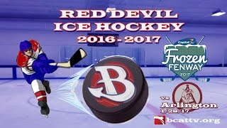 BHS Hockey 20162017 Frozen Fenway  Boys VS Arlington [upl. by Donelu802]