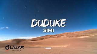 Simi  Duduke Lyrics Video [upl. by Bills236]