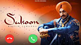 Sukoon new ringtone Rajvir Jawanda  Singhjeet  G Guri  New Punjabi ringtone 2024 [upl. by Sherrie]