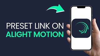 How to Use Preset Link on Alight Motion [upl. by Latty951]