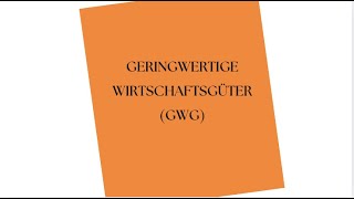 Was sind geringwertige Wirtschaftsgüter [upl. by Enia]