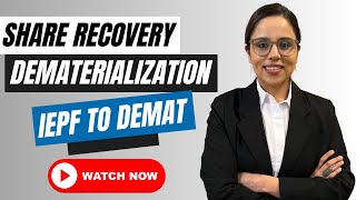 Share Recovery amp Dematerialization From IEPF To Demat [upl. by Elacsap]