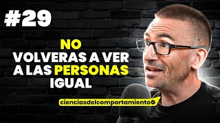 quotAsí es como te MANIPULAN Aprende a DESCIFRAR a la GENTE”  CIENCIASDELCOMPORTAMIENTO 29 [upl. by Htirehc518]