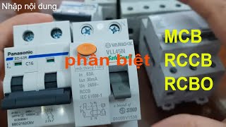 PHÂN BIỆT MCB RCCB RCBO BẠN NÊN BIẾT [upl. by Aneerbas]