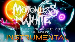 Motionless In White  Scoring The End Of The World Feat Mick Gordon Instrumental [upl. by Victoir358]