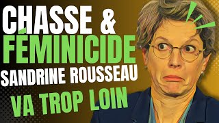 Chasse et féminicide  Sandrine Rousseau va trop loin [upl. by Marjana]