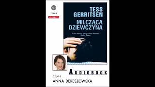 Tess Gerritsen quotMilcząca dziewczynaquot audiobook [upl. by Aehtorod]