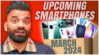 Top Upcoming Smartphones  March 2024🔥🔥🔥 [upl. by Annairdna]