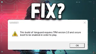 How To Fix Valorant quotThis Build Of Vanguard Requires TPM version 20 and Secure Boot to be Enablequot [upl. by Yewed714]