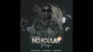 MIXTAPE NO FOULAY 2022 DJ NG MIX  VAG LAVI amp GEDLO [upl. by Viking]