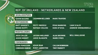 Brian Kerr on Irelands squad to face Netherlands and New Zealand [upl. by Naujid]