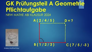 GK Prüfungsteil A Mathe Abi NRW 2024 vektorielle Geometrie Pflichtaufgabe [upl. by Birgitta]