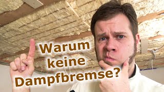 Dampfsperre anbringen Wann warum wie  Luftdicht Sanieren und Bauen [upl. by Nesnaj]