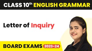 Letter of Inquiry  Writing Skills  Class 10 English Grammar 202223 [upl. by Antebi]