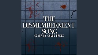 The Dismemberment Song [upl. by Prisca]