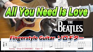 All You Need Is LoveThe BeatlesFingerstyle GuitarソロギターTAB [upl. by Ahsha]