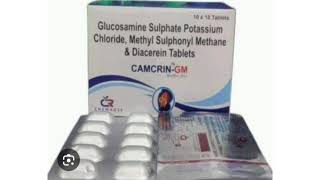 CAMCRIN GM Tablets Glucosamine Sulphate Potassium Chloride Methyl Sulphonyl Methane amp Diacerein [upl. by Eybba499]