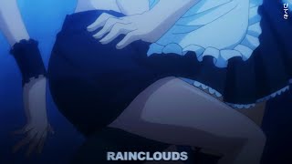 im geist x notenvy  rainclouds lyrics amv [upl. by Meridith]