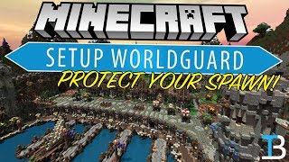 Minecraft WorldGuard Tutorial How To Protect Your Spawn Enable PVP amp More [upl. by Burkitt]