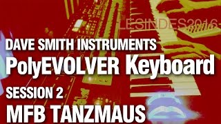 DSI Dave Smith Instruments POLY EVOLVER Keyboard  MFB TANZMAUS  PolyEvolver  part 2 [upl. by Sandstrom67]