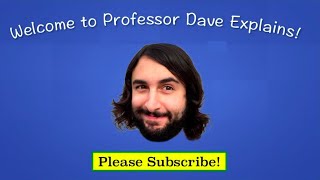 Welcome to Professor Dave Explains [upl. by Hctim]