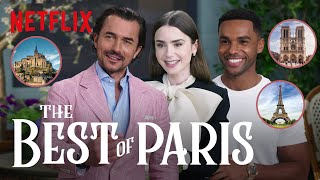 The Best of Paris According to the Cast of Emily In Paris  Netflix [upl. by Hsital]