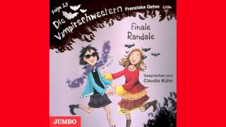 Franziska Gehm Die Vampirschwestern 13 Finale Randale  Hörbuch [upl. by Farland695]