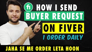 How I send an Effective Buyer Request To Get Order on Fiverr  How to Get First Order on Fiverr [upl. by Ateekram266]