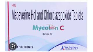 Mycoton C Tablets Mebeverine Hcl and Chlordiazepoxide Tablets [upl. by Haldes]