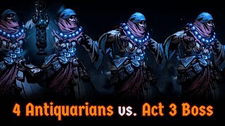 4 Antiquarians vs the Focused Fault Act 3 Boss [upl. by Rhee959]