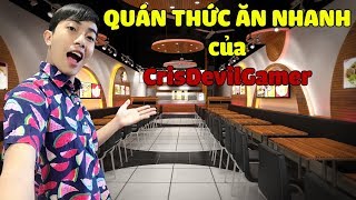 QUÁN THỨC ĂN NHANH của CrisDevilGamer [upl. by Westney]