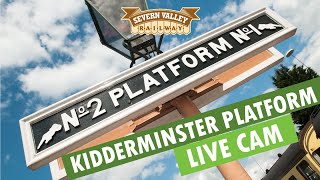 LIVE CAM  Kidderminster Platform on the Severn Valley Railway [upl. by Ytteb]