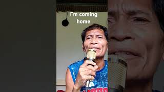 Im coming home song cover [upl. by Eiramalegna]