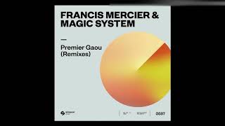 Francis Mercier amp Magic System  Premier Gaou Nitefreak Extended Remix [upl. by Oiruam]