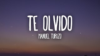 Manuel Turizo  Te Olvido LetraLyrics [upl. by Eitra]