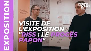 Visite de lexposition quotRiss  le procès Paponquot [upl. by Glad884]