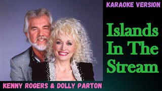 Kenny Rogers amp Dolly Parton  Islands In The Stream  Karaoke [upl. by Eddra]