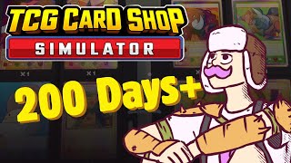 I Spent 200 DAYS In TCG Card Shop Sim  TCG Card Shop Sim [upl. by Peder]