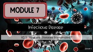 Module 7 Episode 1  Pathogens [upl. by Ecyak]