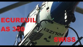 SWISS POLICE HELICOPTER ECUREUL AS 350  SCHWEIZER POLIZEI  SWISSPOWERJET [upl. by Thurstan]