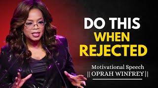 How To Use REJECTION To Your Favor  Oprah Winfrey Motivational Speech [upl. by Soigroeg]