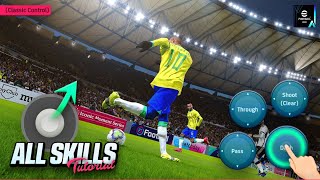 eFootball 2024 Mobile  All Skills Tutorial Classic Control [upl. by Biles]