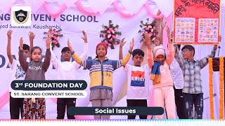 Social Issue  3rd Foundation Day  St Sarang Convent School [upl. by Rukna409]